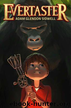 Evertaster by Adam Glendon Sidwell