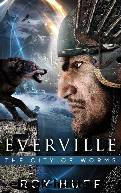 Everville The City of Worms by Roy Huff