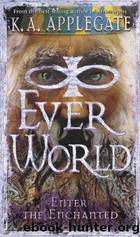 Everworld 03 - Enter the Enchanted by K. A. Applegate