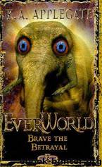 Everworld Book 8 - Brave The Betrayal by K.A. Applegate