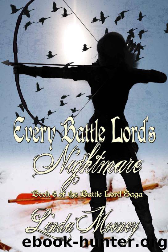 Every Battle Lord's Nightmare by Linda Mooney