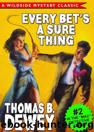 Every Bet's a Sure Thing by Thomas B. Dewey