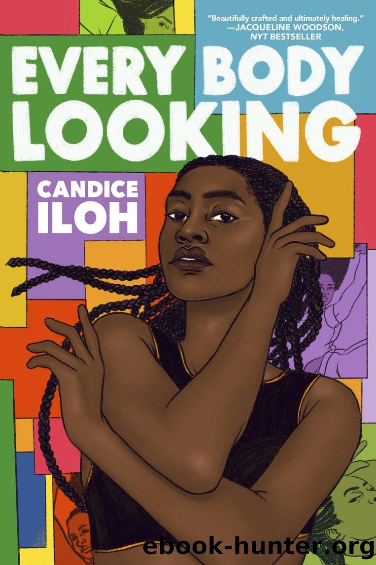 Every Body Looking by Candice Iloh