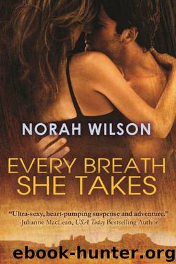 Every Breath She Takes by Norah Wilson