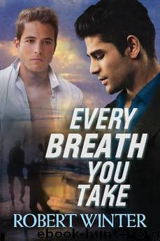 Every Breath You Take by Robert Winter