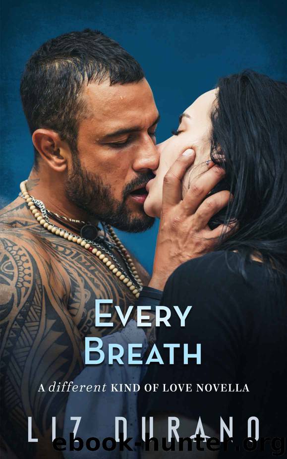 Every Breath: A Different Kind of Love Novella by Durano Liz