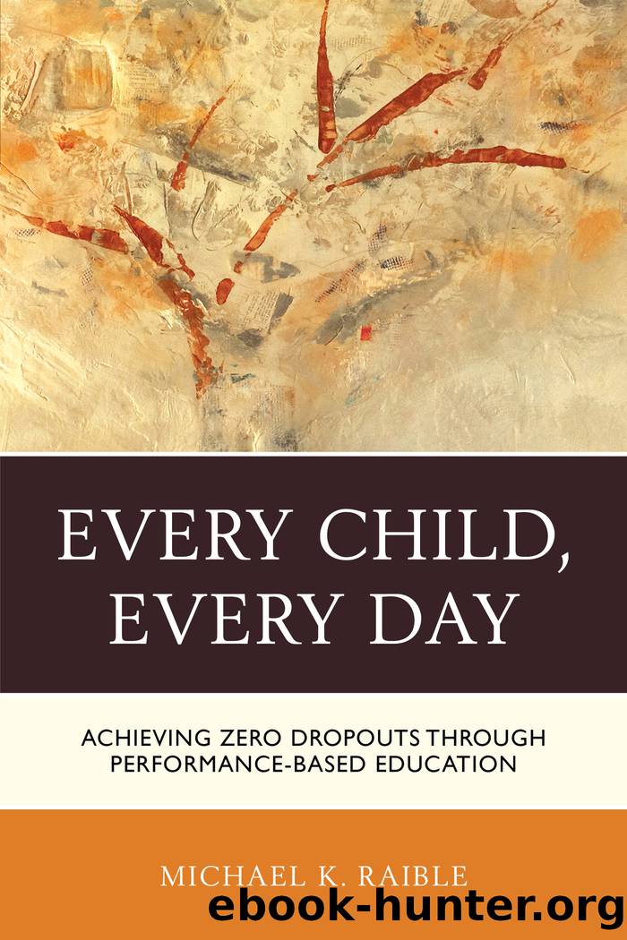Every Child, Every Day by Raible Michael K.;