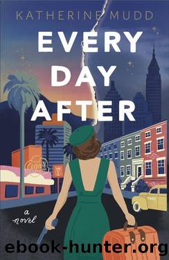 Every Day After by Katherine Mudd