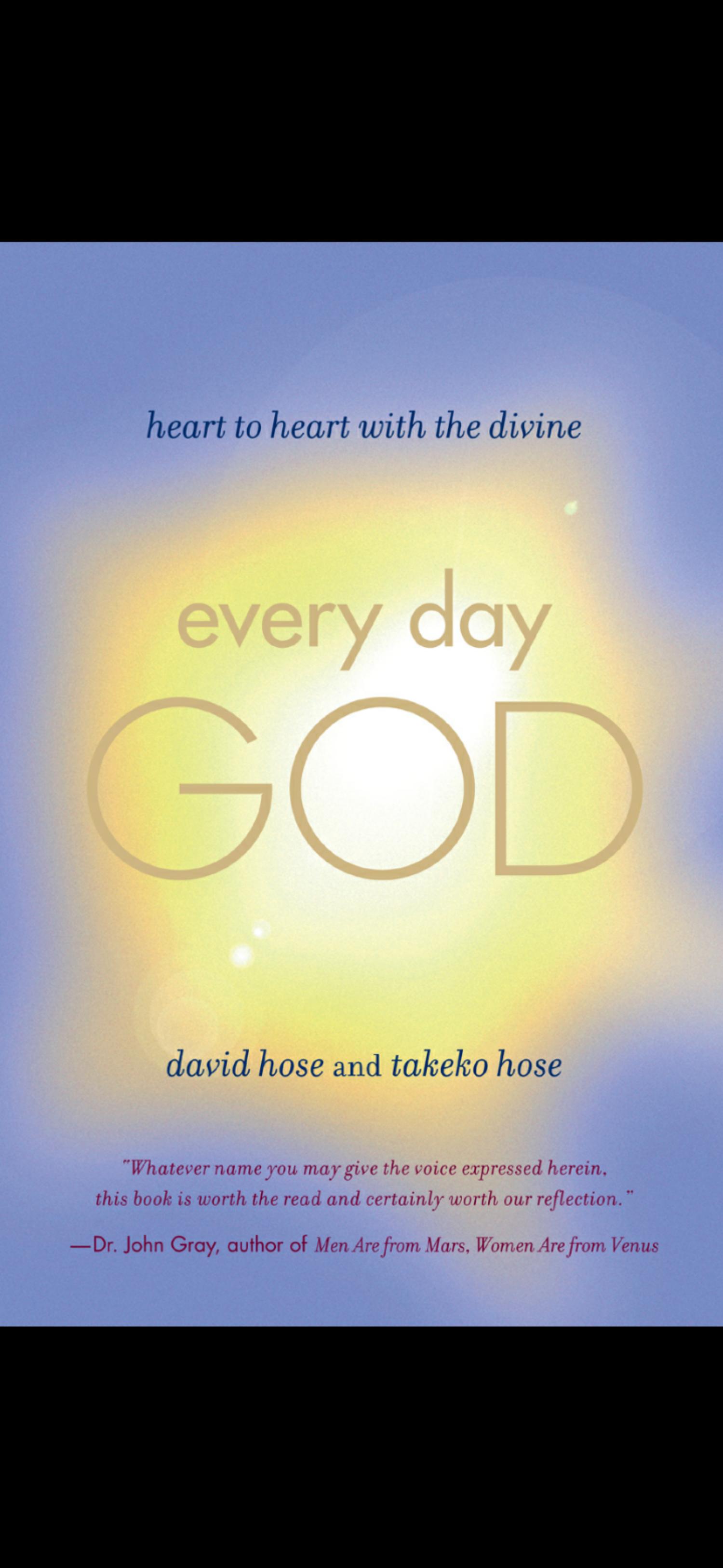 Every Day God - Heart to Heart with the Divine by David Hose Takeko Hose