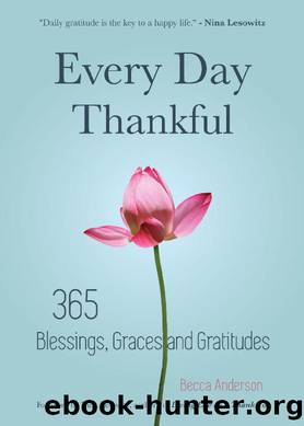 Every Day Thankful by Becca Anderson