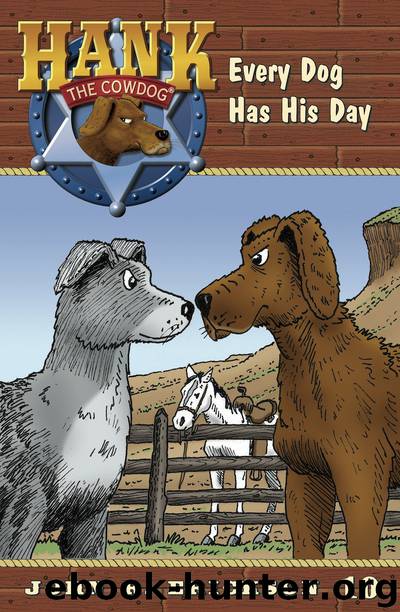 Every Dog Has His Day by John R. Erickson