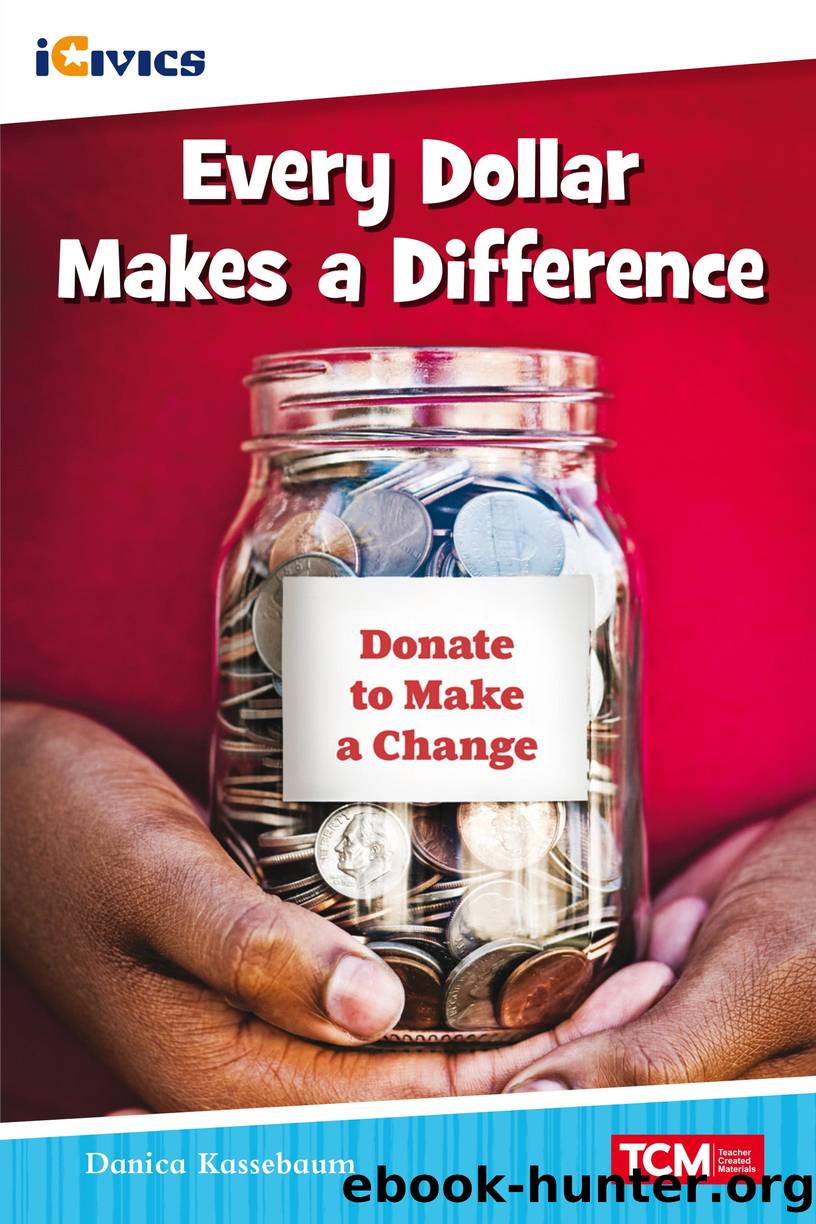 Every Dollar Makes a Difference by Danica Kassebaum