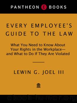 Every Employee's Guide to the Law by Lewin G. I Joel II