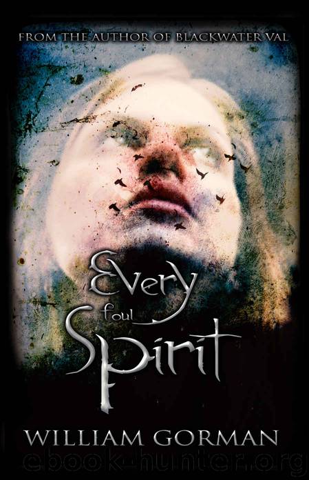 Every Foul Spirit by William Gorman