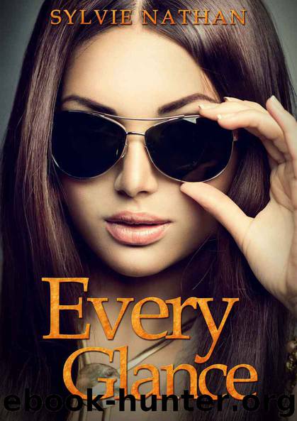 Every Glance by Sylvie Nathan