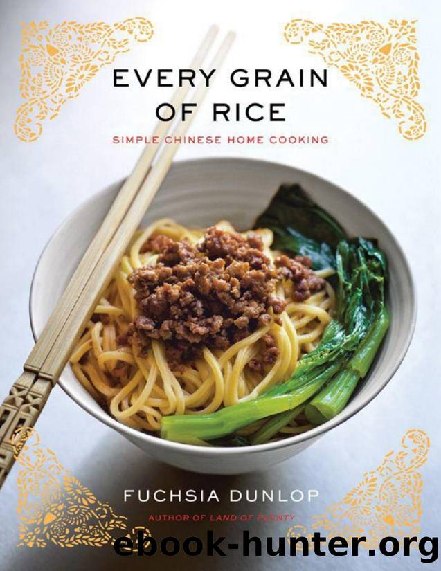 Every Grain of Rice: Simple Chinese Home Cooking - PDFDrive.com by Fuchsia Dunlop
