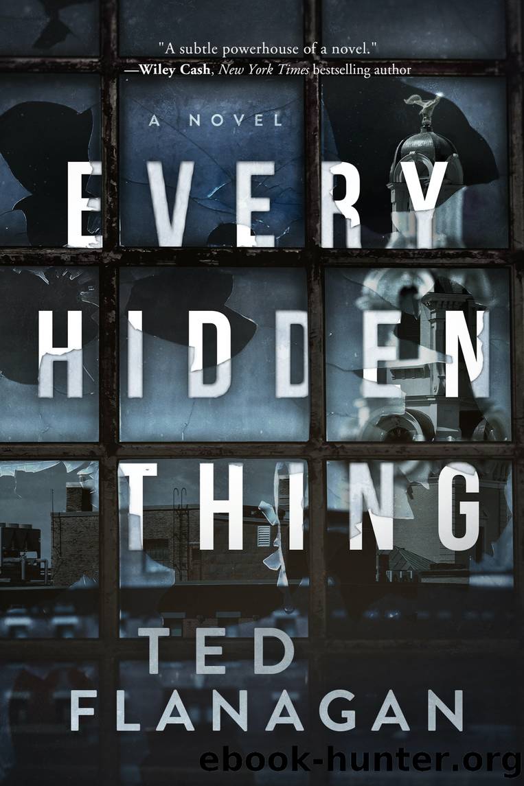 Every Hidden Thing by Ted Flanagan