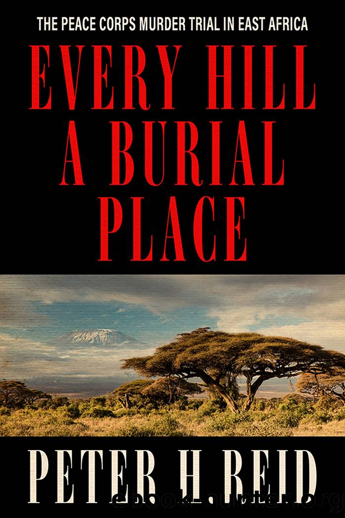 Every Hill a Burial Place by Peter H. Reid