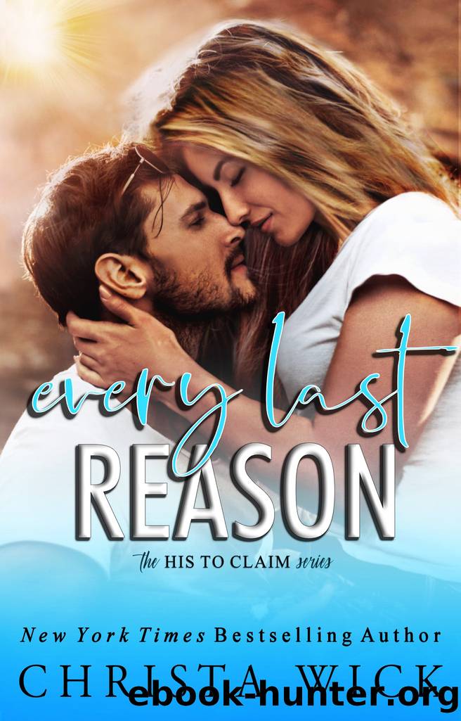 Every Last Reason by Christa Wick & C.M. Wick
