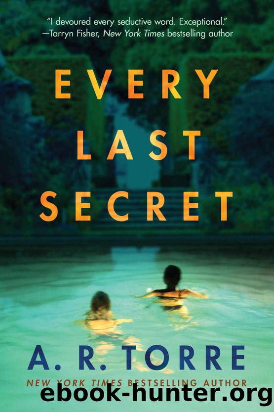 Every Last Secret by A. R. Torre