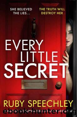 Every Little Secret by Ruby Speechley