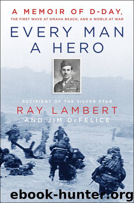 Every Man a Hero by Ray Lambert