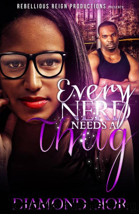 Every Nerd needs a Thug by Diamond DIor