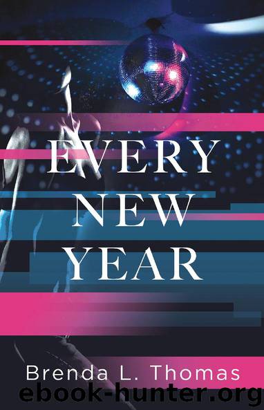 Every New Year by Brenda L. Thomas