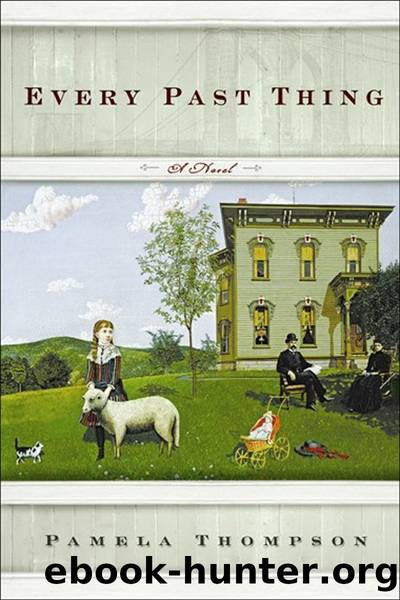 Every Past Thing by Pamela Thompson