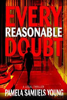 Every Reasonable Doubt (L.A. Law Series) by Pamela Samuels Young
