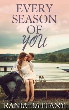 Every Season of You: A Small-Town Second-Chance Romance (Seasons in Adina Bay Book 1) by Rania Battany