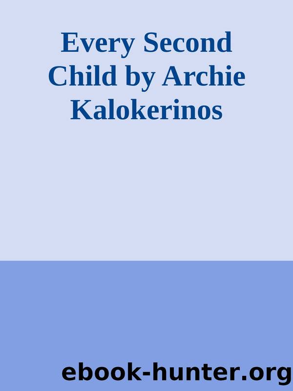 Every Second Child by Archie Kalokerinos by Unknown