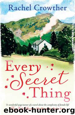 Every Secret Thing by Rachel Crowther