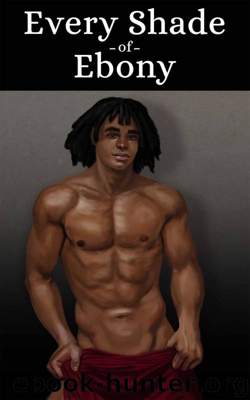 Every Shade of Ebony: A Massive Megapack of Gay Black Men Erotica by Randall Eisenhorn & Oliver Kramden & Calvin Freeman & Curtis Kingsmith & Marcus Greene