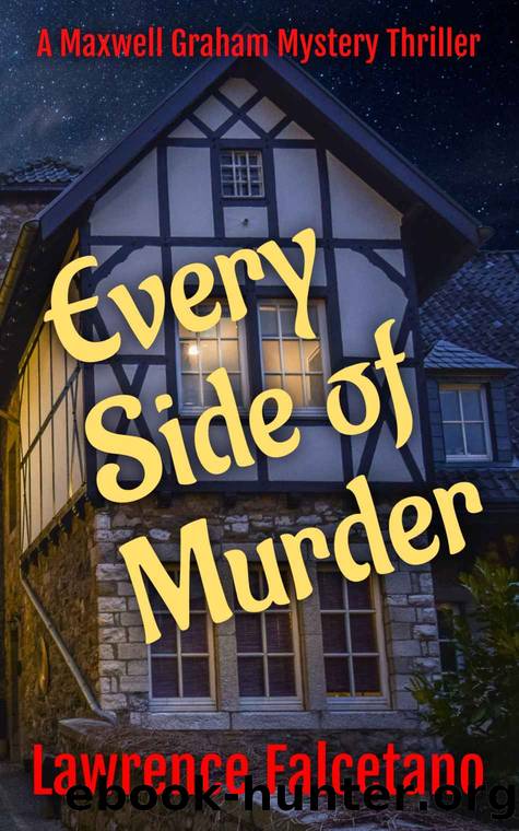 Every Side of Murder: A Maxwell Graham Mystery Thriller (Maxwell Graham series Book 3) by LAWRENCE FALCETANO