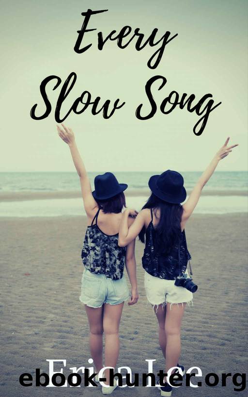 Every Slow Song by Erica Lee