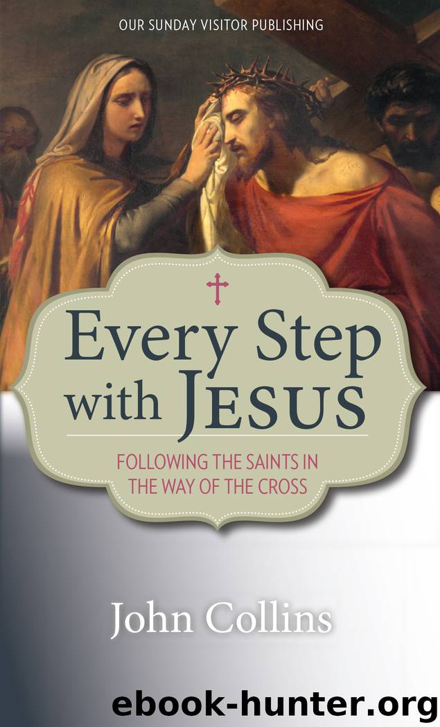 Every Step with Jesus by John Collins