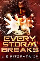 Every Storm Breaks (Reachers Book 3) by L.E. Fitzpatrick