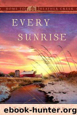 Every Sunrise by Tricia Goyer
