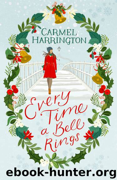 Every Time a Bell Rings by Carmel Harrington
