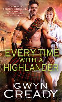 Every Time with a Highlander by Gwyn Cready