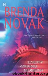 Every Waking Moment by Brenda Novak