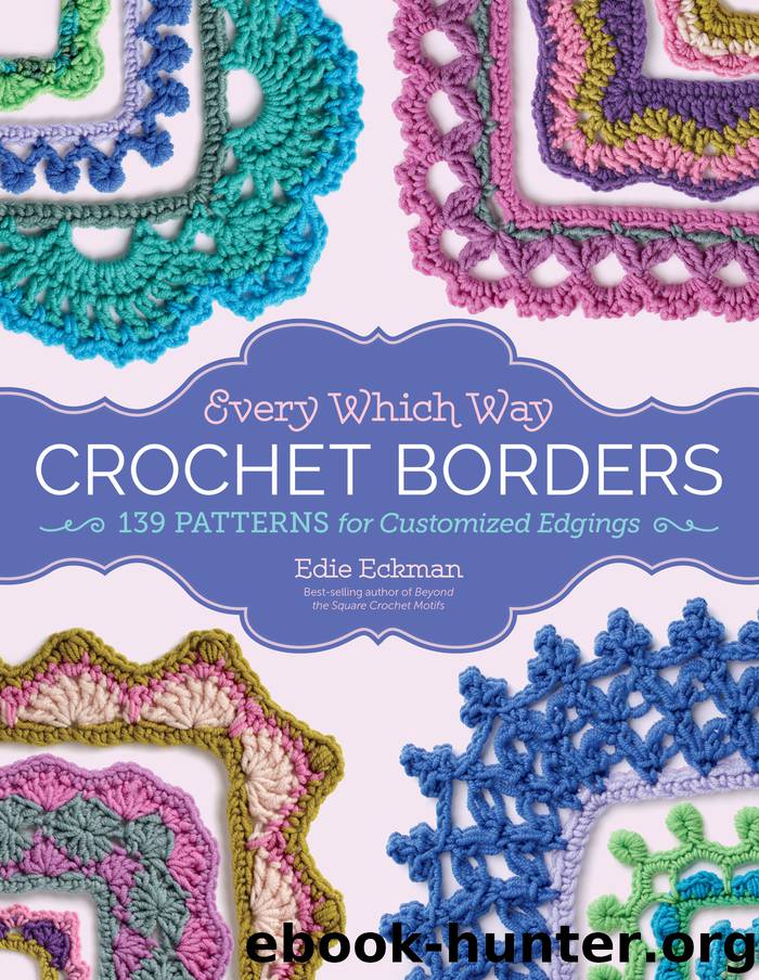 Every Which Way Crochet Borders by Edie Eckman