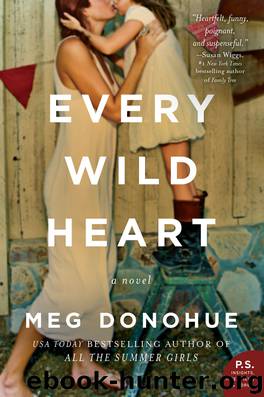 Every Wild Heart by Meg Donohue
