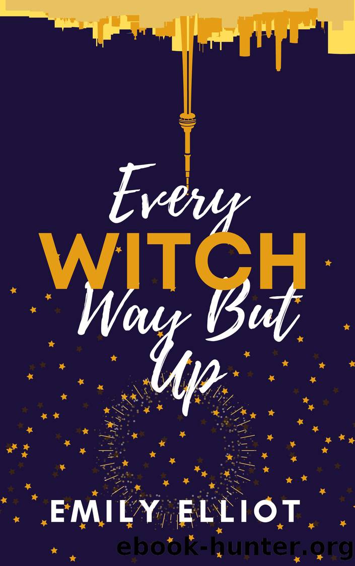 Every Witch Way But Up by Emily Elliot