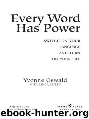 Every Word Has Power by Yvonne Oswald
