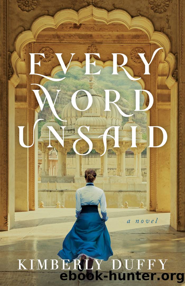 Every Word Unsaid by Kimberly Duffy