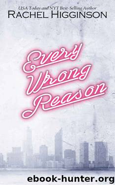 Every Wrong Reason by Rachel Higginson