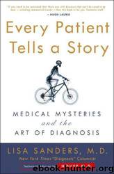 Every patient tells a story by Lisa Sanders
