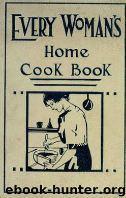 Every woman's home cook book; by Parsons Florence Crosby